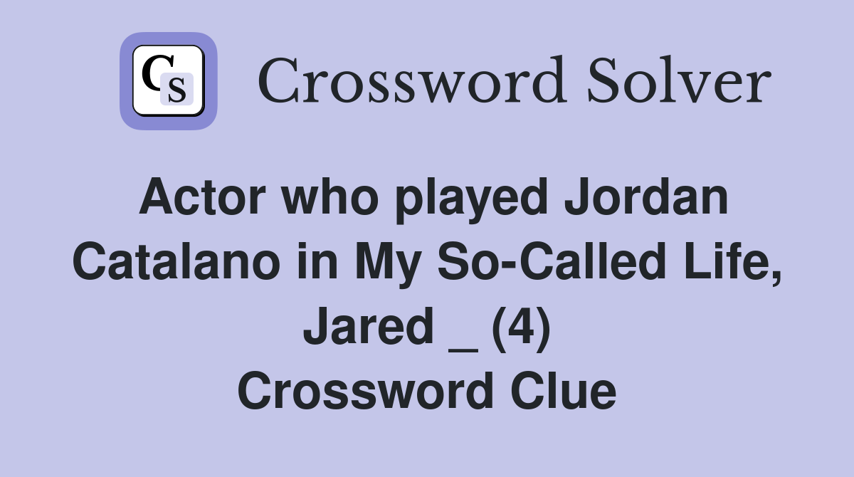Actor who played Jordan Catalano in My SoCalled Life, Jared _ (4